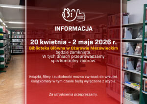2026.04.20-02.05 - Biblioteka Główna zamknięta