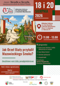 2026-08-18 i 20 Jak Orzeł Biały przytulił Mazowieckiego Smoka